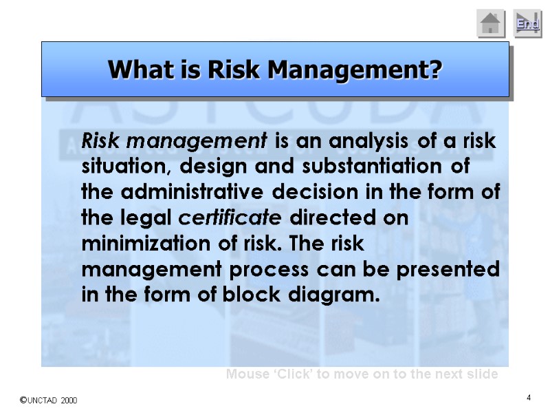 Mouse ‘Click’ to move on to the next slide  Risk management is an